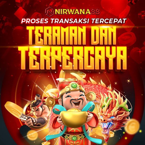 Nirwana88 - Situs Slot Online yang Terbukti Ramah dan Pelayanan Terjamin